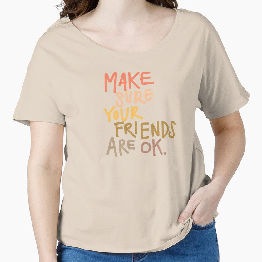 Make Sure Your Friends are OK by heyvictyhey